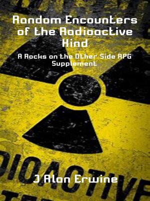 cover image of Random Encounters of the Radioactive Kind